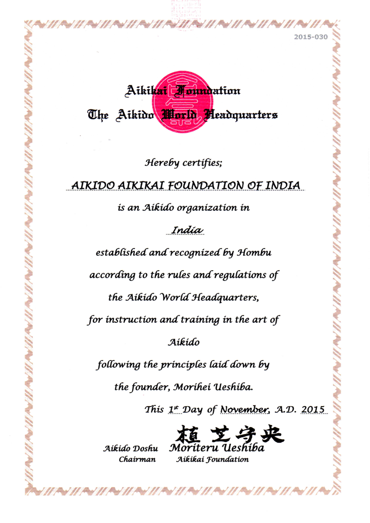 Aikikai India is now officially recognized by Aikikai Foundation and Aikido World Head Quarters Japan